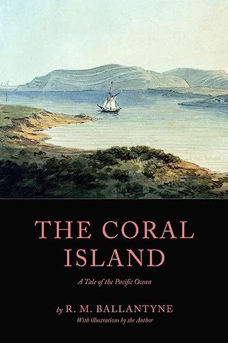 9781975984441: The Coral Island: A Tale of the Pacific Ocean