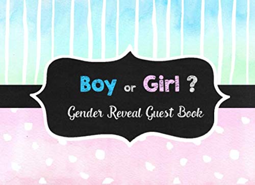 Stock image for Boy or Girl?: Gender Reveal Party Guestbook and Keepsake Pink and Blue Chalk Theme (Gender Reveal Guest Books) for sale by SecondSale
