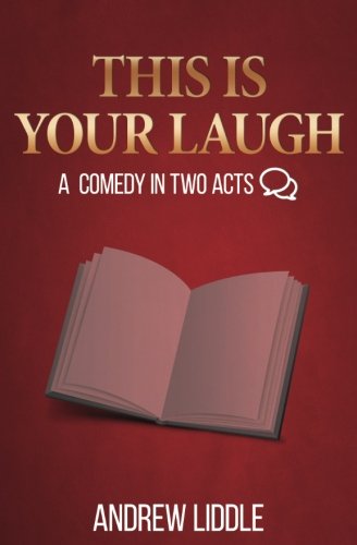 Beispielbild fr This Is Your Laugh: a comedy in two acts zum Verkauf von Revaluation Books