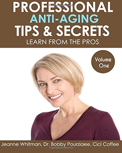 Stock image for Professional Anti-Aging Tips & Secrets for sale by Revaluation Books