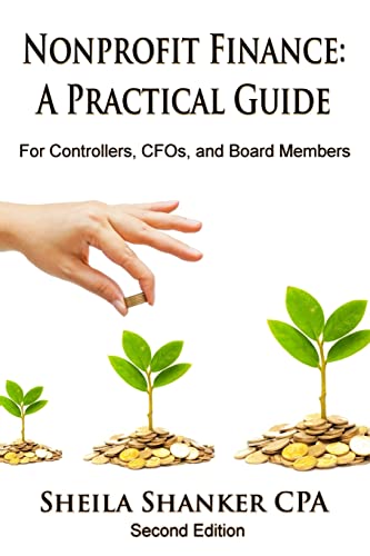 Beispielbild fr Nonprofit Finance: A Practical Guide: For Controllers, CFOs, and Board Members zum Verkauf von More Than Words