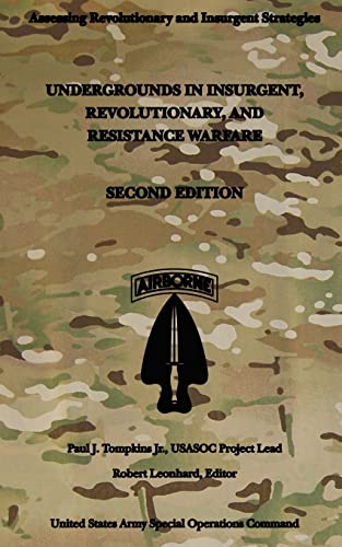 Stock image for Undergrounds in Insurgent, Revolutionary and Resistance Warfare: Second Edition for sale by ThriftBooks-Atlanta
