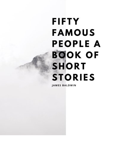 9781976006227: Fifty famous People A book of short Stories