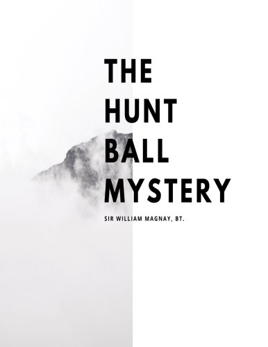 Stock image for The Hunt Ball Mystery for sale by Revaluation Books