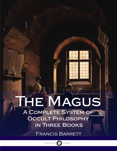 Stock image for The Magus: A Complete System of Occult Philosophy in Three Books for sale by Revaluation Books