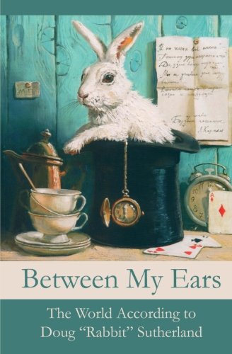 Imagen de archivo de Between My Ears a la venta por ThriftBooks-Dallas