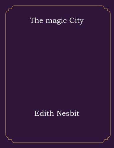 Stock image for The magic City for sale by Revaluation Books