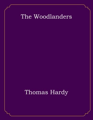 9781976036361: The Woodlanders