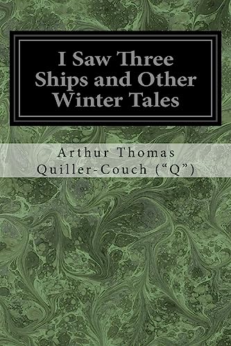 Beispielbild fr I Saw Three Ships and Other Winter Tales zum Verkauf von Lucky's Textbooks