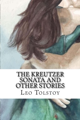 Stock image for The Kreutzer Sonata and Other Stories for sale by Revaluation Books