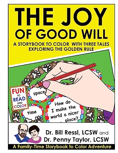 Imagen de archivo de The Joy of Good Will A Storybook to Color with Three Tales Exploring the Golden Rule a la venta por PBShop.store US