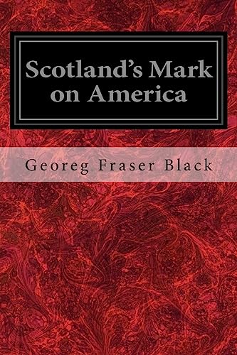 Stock image for Scotland's Mark on America for sale by THE SAINT BOOKSTORE