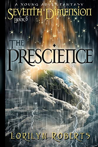 Imagen de archivo de Seventh Dimension -The Prescience: A Young Adult Fantasy (Seventh Dimension Series) a la venta por Zoom Books Company
