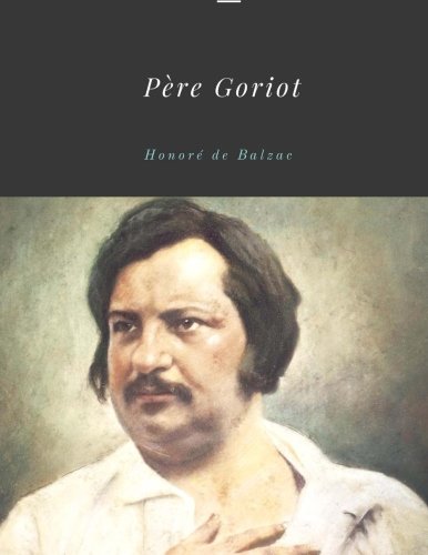 9781976090158: Pere Goriot by Honore de Balzac