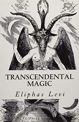 Stock image for Transcendental Magic: Its Doctrine and Ritual (A Timeless Classic) for sale by Revaluation Books