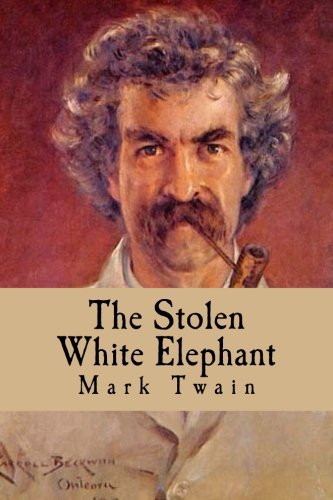 Stock image for The Stolen White Elephant for sale by Revaluation Books