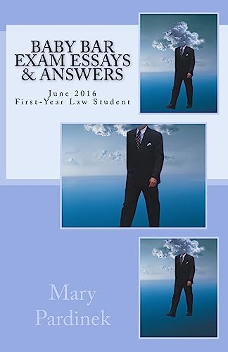 9781976098024: Baby Bar Exam Essays & Answers: June 2016 First-Year Law Student Essays