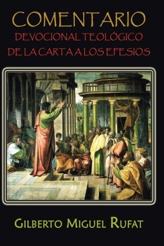 Imagen de archivo de Comentario devocional teol gico de la carta a los Efesios (Spanish Edition) a la venta por ThriftBooks-Atlanta