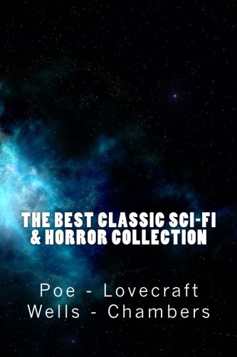 Stock image for The Best Classic Sci-Fi & Horror Collection for sale by Revaluation Books