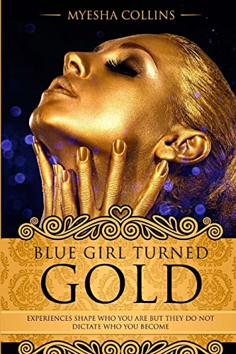 Stock image for Blue Girl Turned Gold for sale by California Books