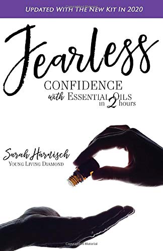 Beispielbild fr Fearless: Confidence with Essential Oils in 2 Hours zum Verkauf von SecondSale