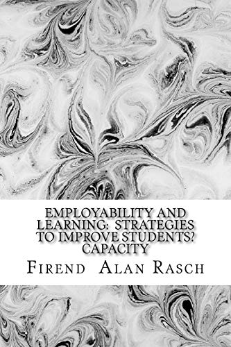 9781976135514: Employability and learning: strategies to improve students capacity: Essay of educators reflections