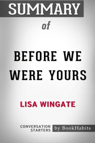Stock image for Summary of Before We Were Yours by Lisa Wingate | Conversation Starters for sale by -OnTimeBooks-