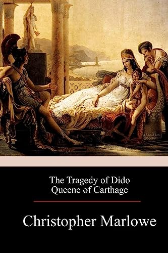 9781976136429: The Tragedy of Dido Queene of Carthage