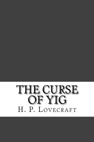 Stock image for The Curse of Yig for sale by ThriftBooks-Atlanta