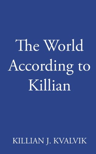 Beispielbild fr The World According to Killian zum Verkauf von Lucky's Textbooks