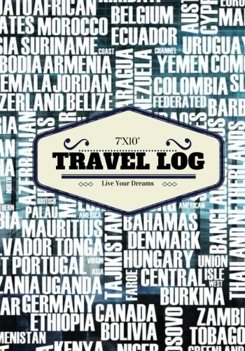 Stock image for 7"x10" Travel Log: Countries Vacation Travellers Notebook, Books, Holiday Scrapbook,Travel Planner, Keepsake, Log, Memories | Three 14 Day Destination Logs & Checklist | Medium Softback (World Trips) for sale by Ergodebooks