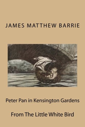 Stock image for Peter Pan in Kensington Gardens: From The Little White Bird for sale by Revaluation Books