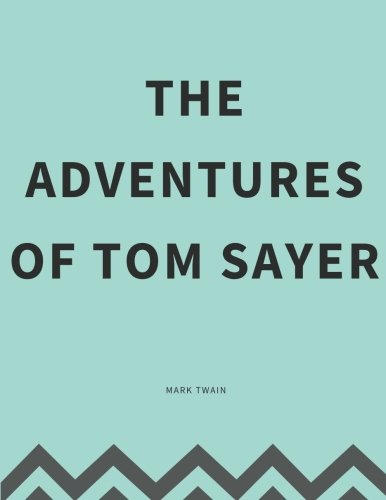 Stock image for The Adventures Of Tom Sayer for sale by Revaluation Books
