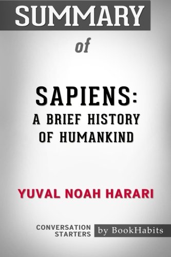 9781976172960: Summary of Sapiens: A Brief History of Humankind by Yuval Noah Harari | Conversation Starters