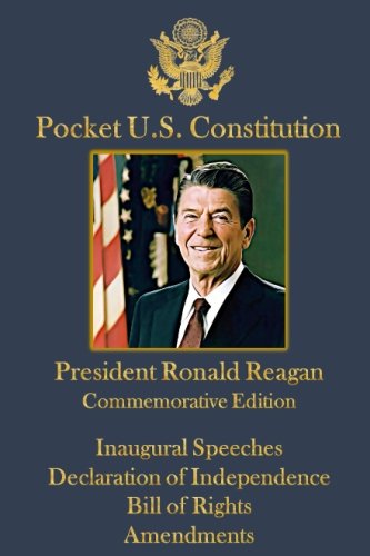 Beispielbild fr Pocket U.S. Constitution: President Ronald Reagan Commemorative Edition (Pocket Constitution) zum Verkauf von Ergodebooks