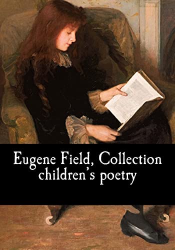 Beispielbild fr Eugene Field, Collection children's poetry zum Verkauf von WorldofBooks