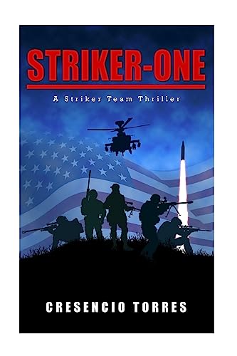 Stock image for Striker-One: A Striker Team Thriller for sale by ThriftBooks-Dallas