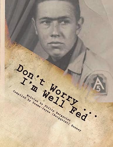 Stock image for Don't Worry . I'm Well Fed: Letters From A Different Kind of Soldier in Italy in WWII for sale by Lucky's Textbooks