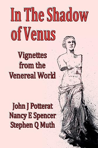 Beispielbild fr In the Shadow of Venus: Vignettes from the Venereal World zum Verkauf von SecondSale