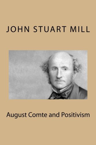 Imagen de archivo de August Comte and Positivism a la venta por Revaluation Books