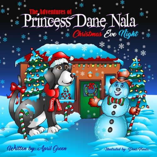 Beispielbild fr The Adventures of Princess Dane Nala: Christmas Eve Night zum Verkauf von Revaluation Books