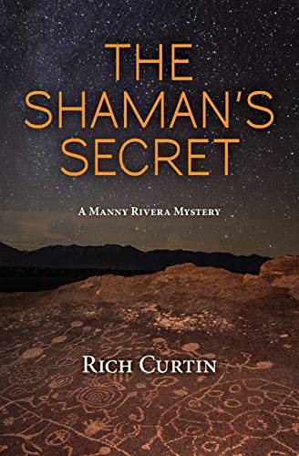 Imagen de archivo de The Shamans Secret: A Manny Rivera Mystery (Manny Rivera Mystery Series) a la venta por KuleliBooks