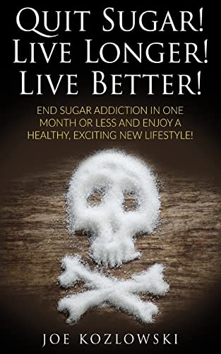 Beispielbild fr Quit Sugar! Live Longer! Live Better!: End Sugar In One Month Or Less And Enjoy A Healthy, Exciting New Life Style! zum Verkauf von ThriftBooks-Dallas