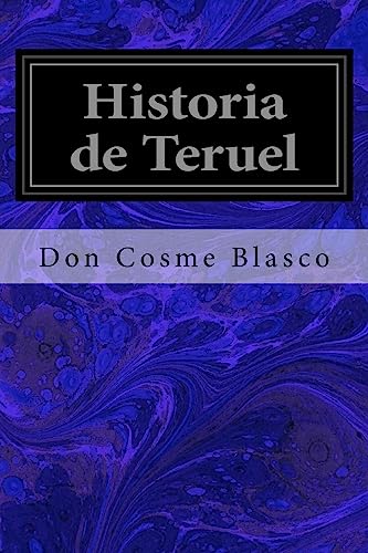 Beispielbild fr Historia de Teruel zum Verkauf von THE SAINT BOOKSTORE