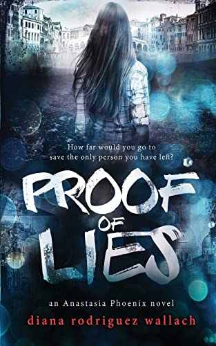 9781976219481: Proof of Lies (Anastasia Phoenix)