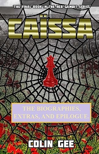 Beispielbild fr Caissa - Biographies, Extras, and Epilogue.: Volume 8 (The Red Gambit Series) zum Verkauf von WorldofBooks
