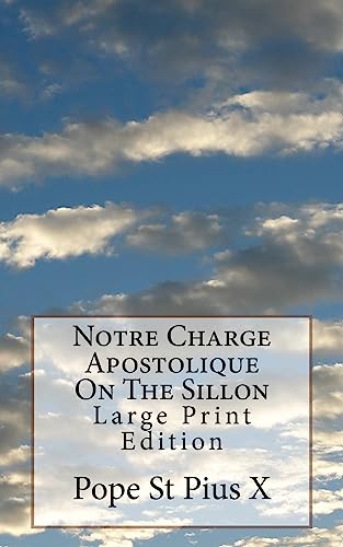 Stock image for Notre Charge Apostolique On The Sillon: Large Print Edition for sale by Lucky's Textbooks