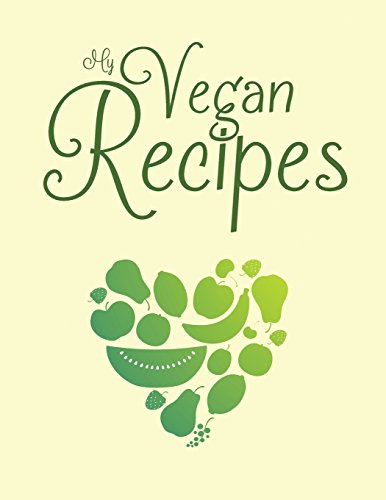Stock image for My Vegan Recipes: Blank cookbook with 100 template pages to create your own vegan food heaven (Empty Cookbook Gifts) for sale by Revaluation Books