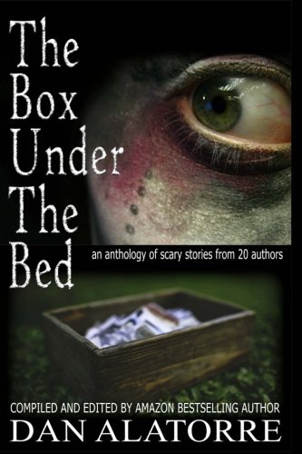 Beispielbild fr The Box Under The Bed: an anthology of scary stories from 20 authors zum Verkauf von WorldofBooks
