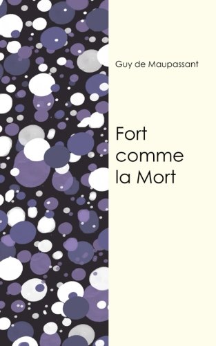 9781976240102: Fort comme la mort (French Edition)